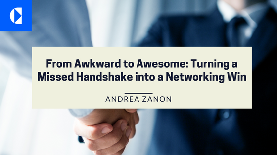 From Awkward to Awesome: Turning a Missed Handshake into a Networking Win