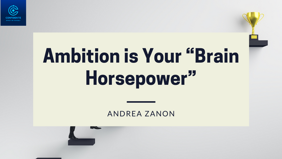 Ambition is Your “Brain Horsepower”