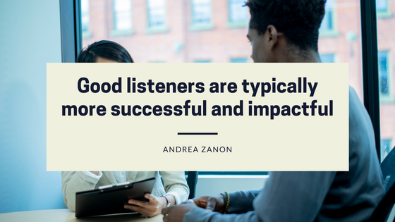 Good Listeners Are Typically More Successful And Impactful
