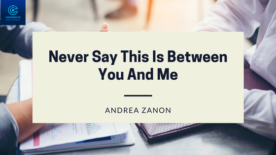 Never Say This Is Between You And Me