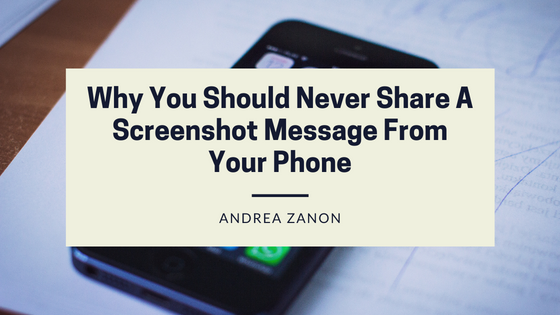 Why You Should Never Share A Screenshot Message From Your Phone
