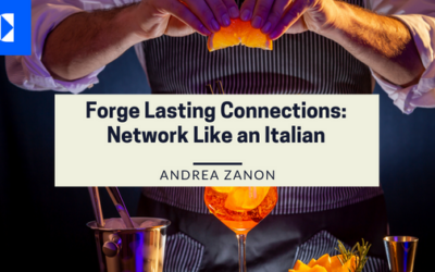 Forge Lasting Connections: Network Like an Italian