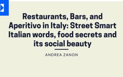 Restaurants, Bars, and Aperitivo in Italy: Street Smart Italian words, food secrets and the social beauty of travelling to Italy